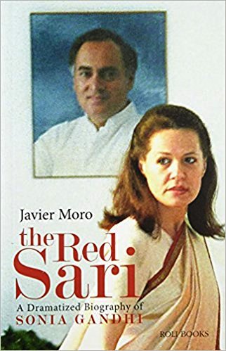 The Red Sari - A Dramatised Biography of Sonia Gandhi